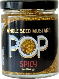Jar of whole seed mustard labeled 'Pop Spicy' with visible mustard seeds.