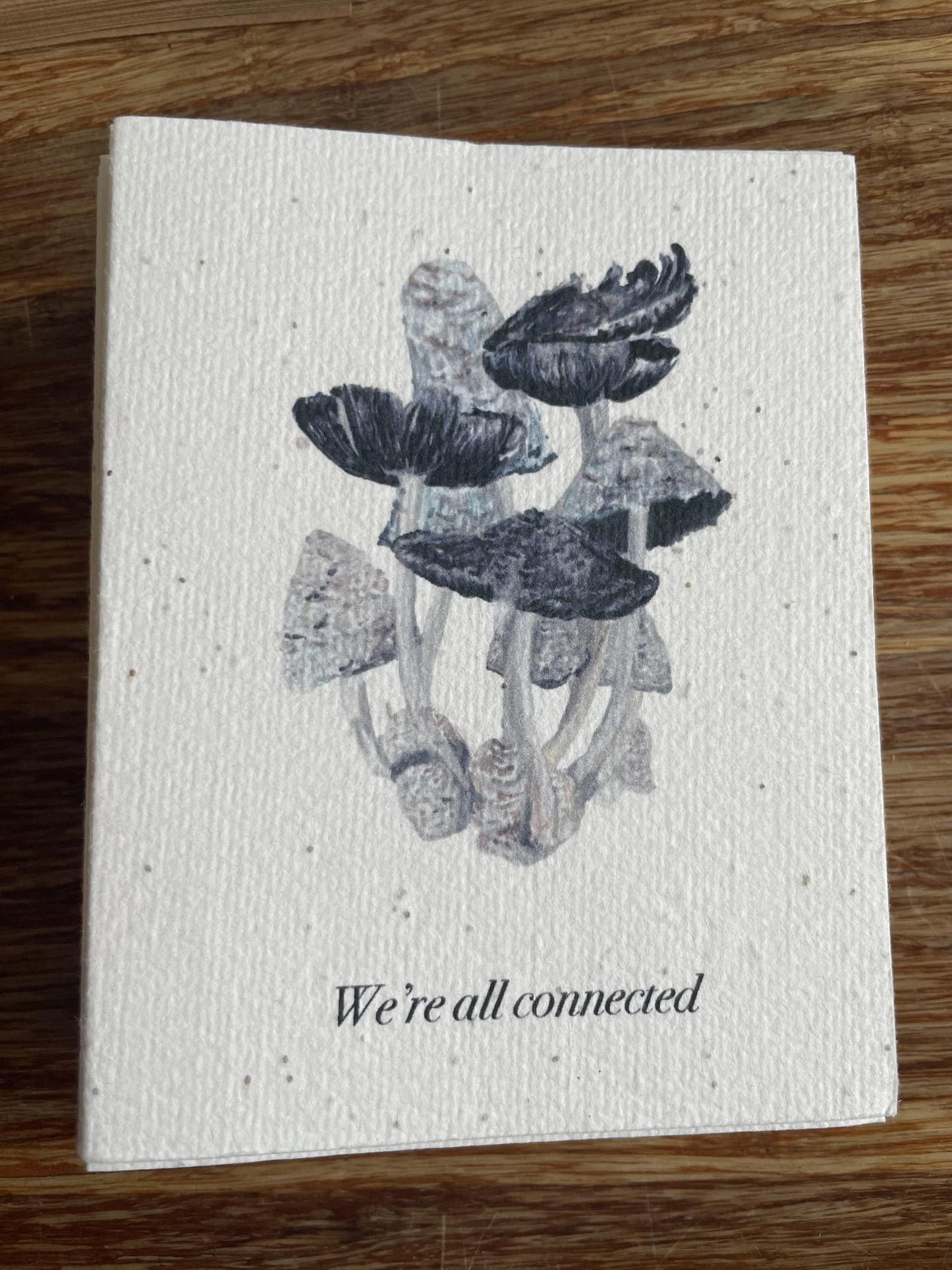 We're All Connected, Mushrooms - Plantable Wildflower Card
